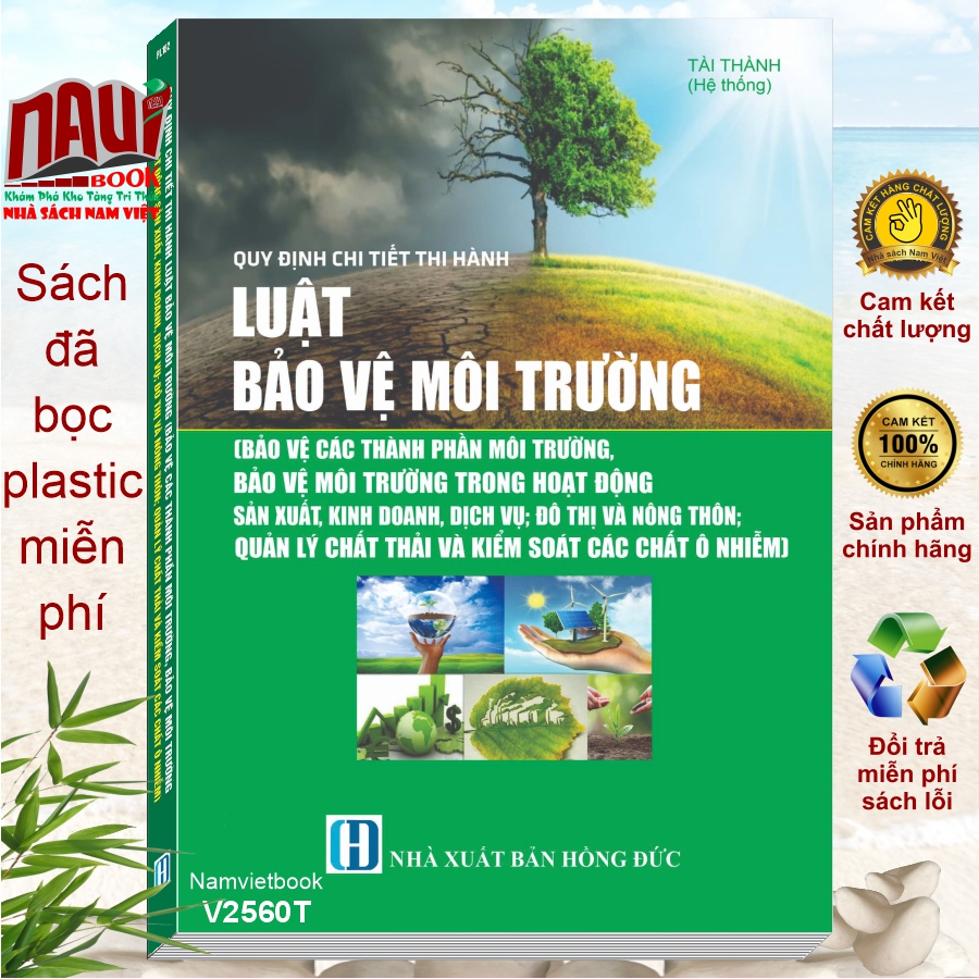 Sách Quy Định Chi Tiết Thi Hành Luật Bảo Vệ Môi Trường (Bảo Vệ Các Thành Phần Môi Trường, Bảo Vệ Môi Trường Trong Hoạt Động Sản Xuất, Kinh Doanh, Dịch Vụ; Đô Thị Và Nông Thôn; Quản Lý Chất Thải Và Kiểm Soát Các Chất Ô Nhiễm)
