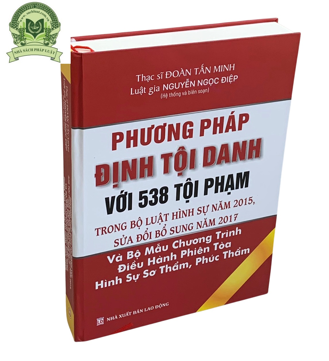 Phương pháp định tội danh với 538 tội phạm quy định trong Bộ luật Hình sự năm 2015, được sửa đổi, bổ sung năm 2017