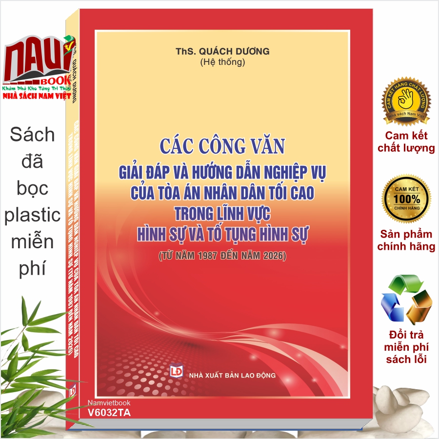 Sách Các Công Văn Giải Đáp Hướng Dẫn Nghiệp Vụ Của Tòa Án Nhân Dân Tối Cao Trong Lĩnh Vực Hình Sự Và Tố Tụng Hình Sự Từ Năm 1987 Đến Năm 2026