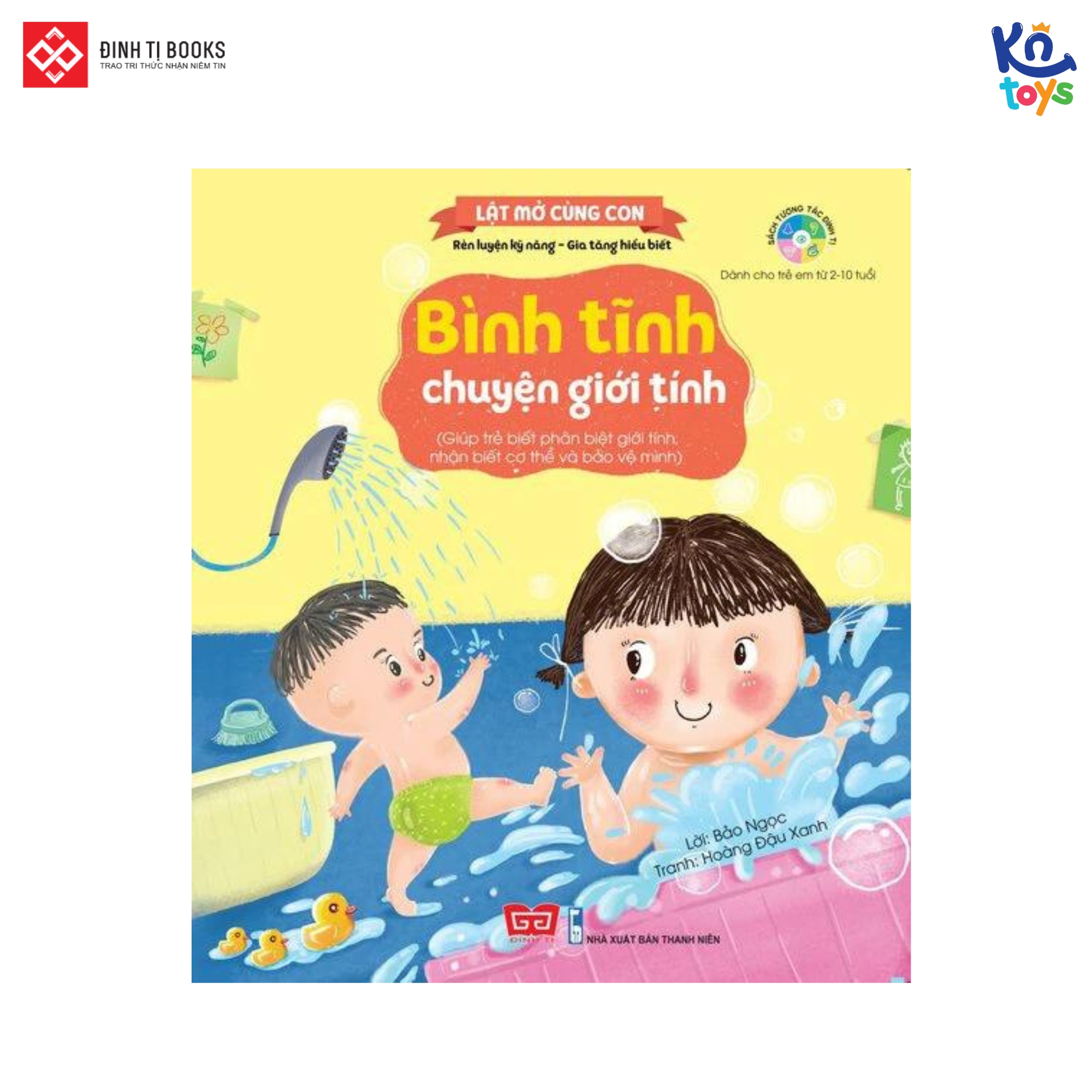 Sách Tương Tác Kỹ Năng Đầu Đời Cho Bé - Lật Mở Cùng Con (2 - 10 Tuổi) – Đinh Tị