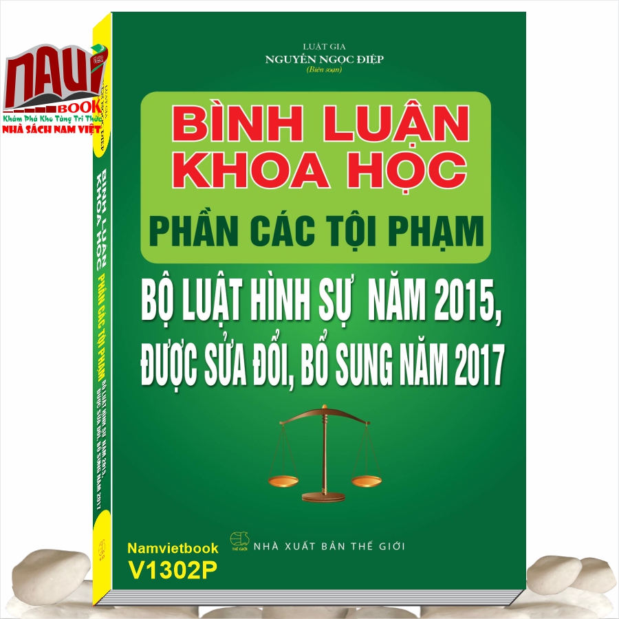 Sách Bình Luận Khoa Học Phần Các Tội Phạm Bộ Luật Hình Sự Năm 2015 Được Sửa Đổi, Bổ Sung Năm 2017 - Luật Gia Nguyễn Ngọc Diệp