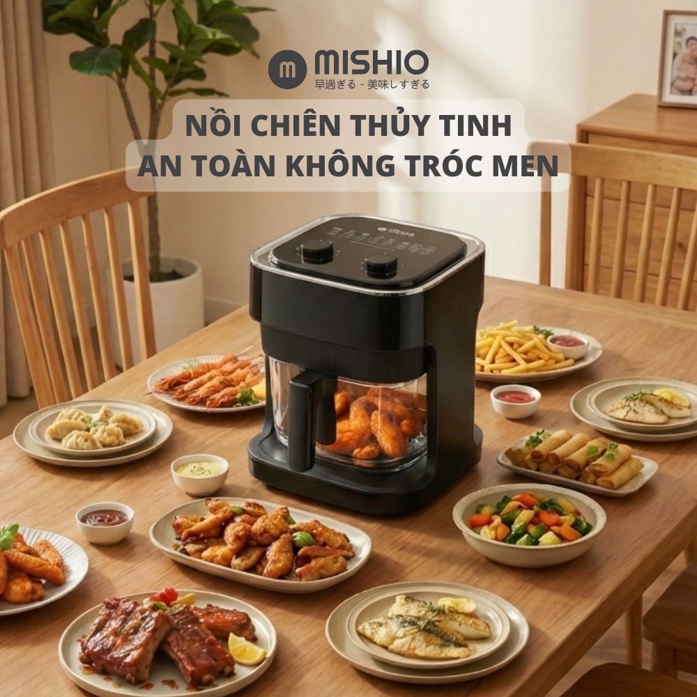 Nồi chiên không dầu thủy tinh Mishio MK373 - Dung tích 7 lít lòng nồi không bong tróc gỉ sét - Hàng chính hãng