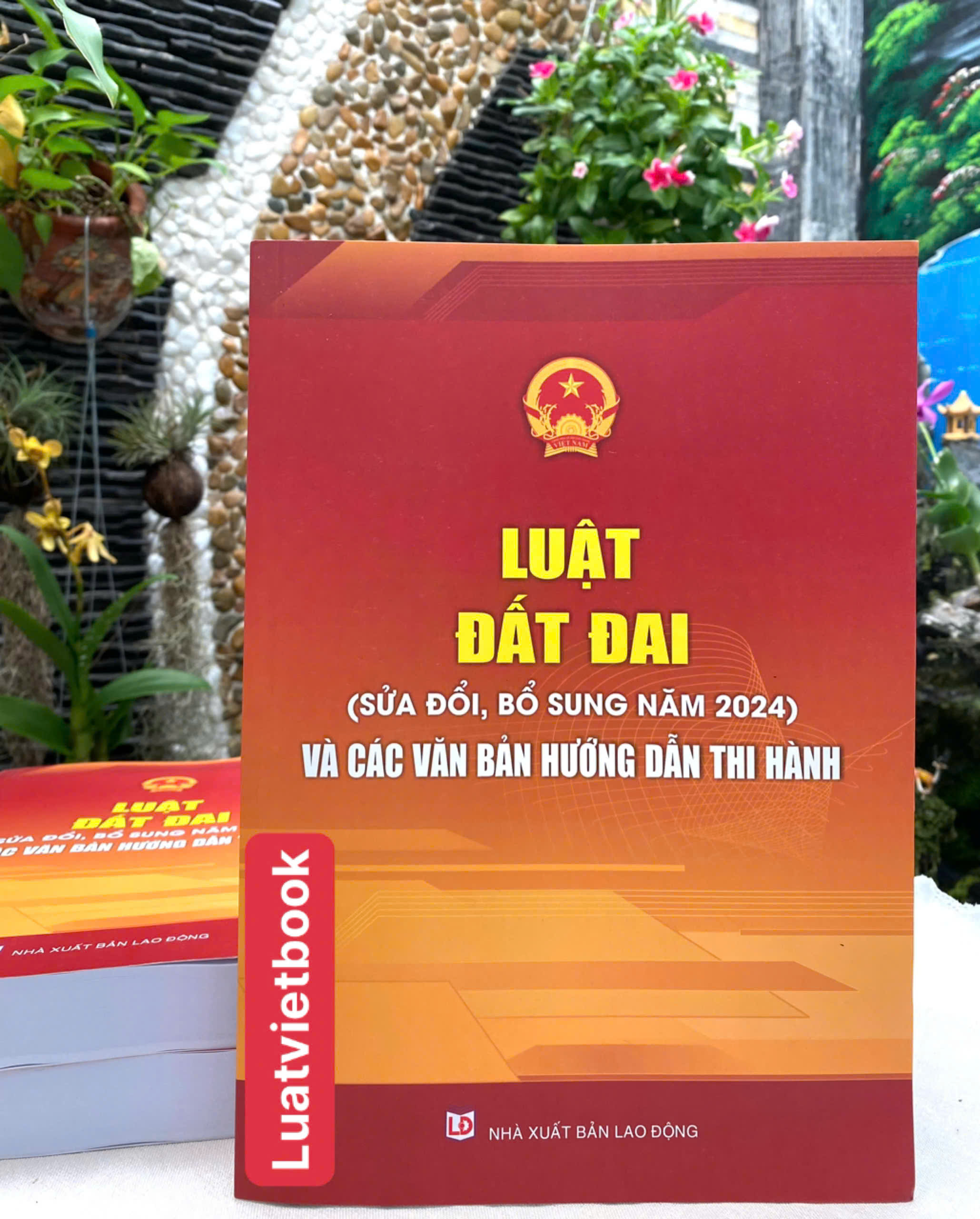 Luật đất đai ( sửa đổi, bổ sung năm 2024 ) và các văn bản hướng dẫn thi hành