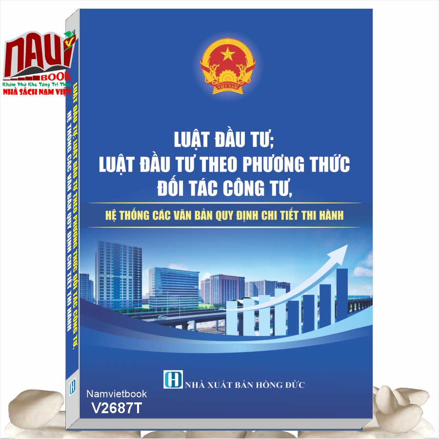Sách Luật Đầu Tư; Luật Đầu Tư Theo Phương Thức Đối Tác Công Tư, Hệ Thống Các Văn Bản Quy Định Chi Tiết Thi Hành