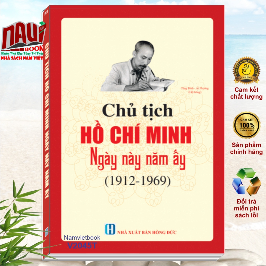 Sách Chủ Tịch Hồ Chí Minh – Ngày Này Năm Ấy (1912 - 1969)