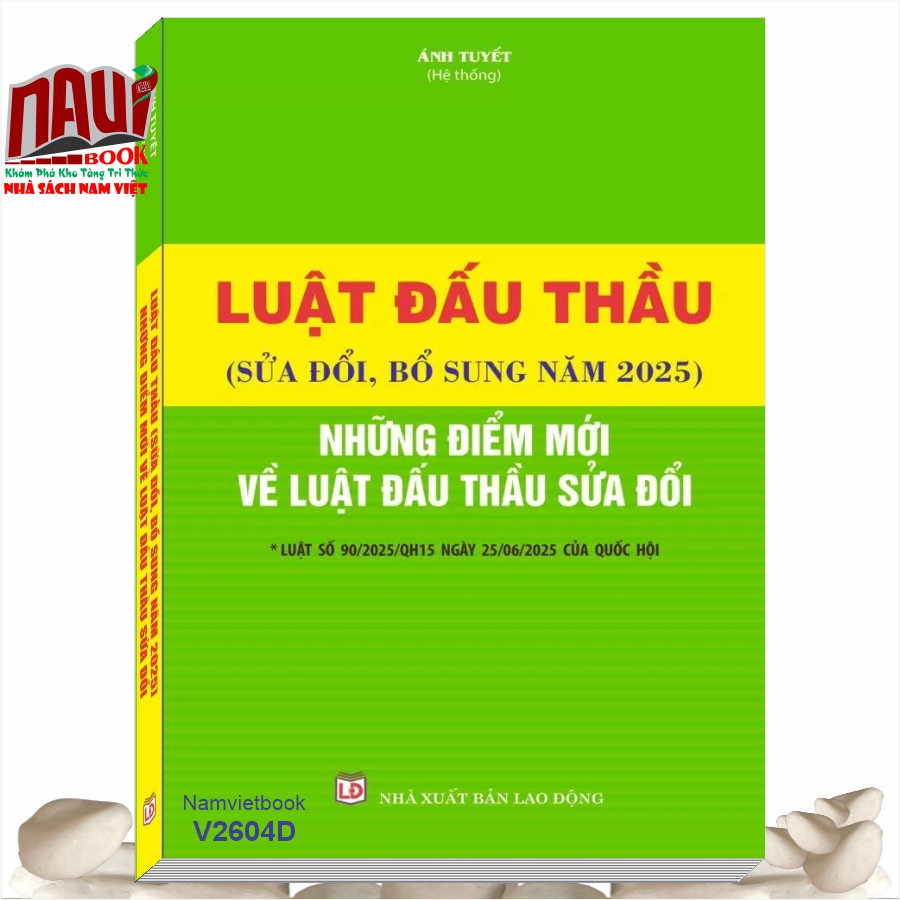 Sách Luật Đấu Thầu sửa đổi bổ sung năm 2025 - Những Điểm Mới Về Luật Đấu Thầu sửa đổi