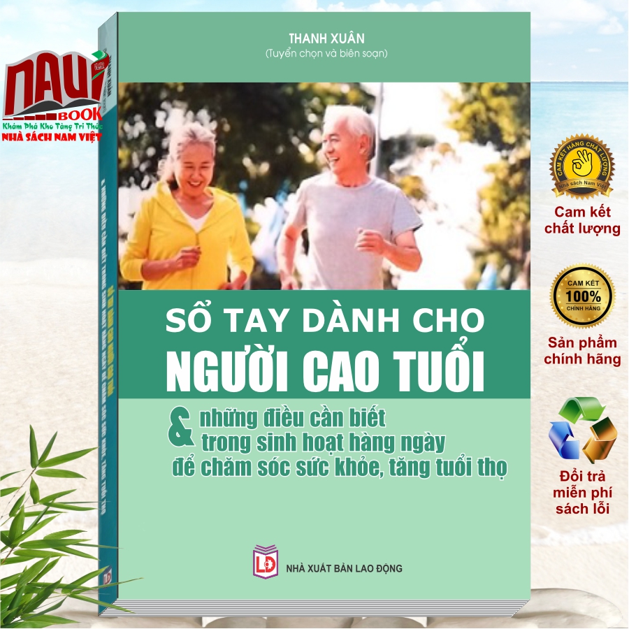 Sách Sổ Tay Dành Cho Người Cao Tuổi - Những Điều Cần Biết Trong Sinh Hoạt Hàng Ngày Để Chăm Sóc Sức Khỏe, Tăng Tuổi Thọ