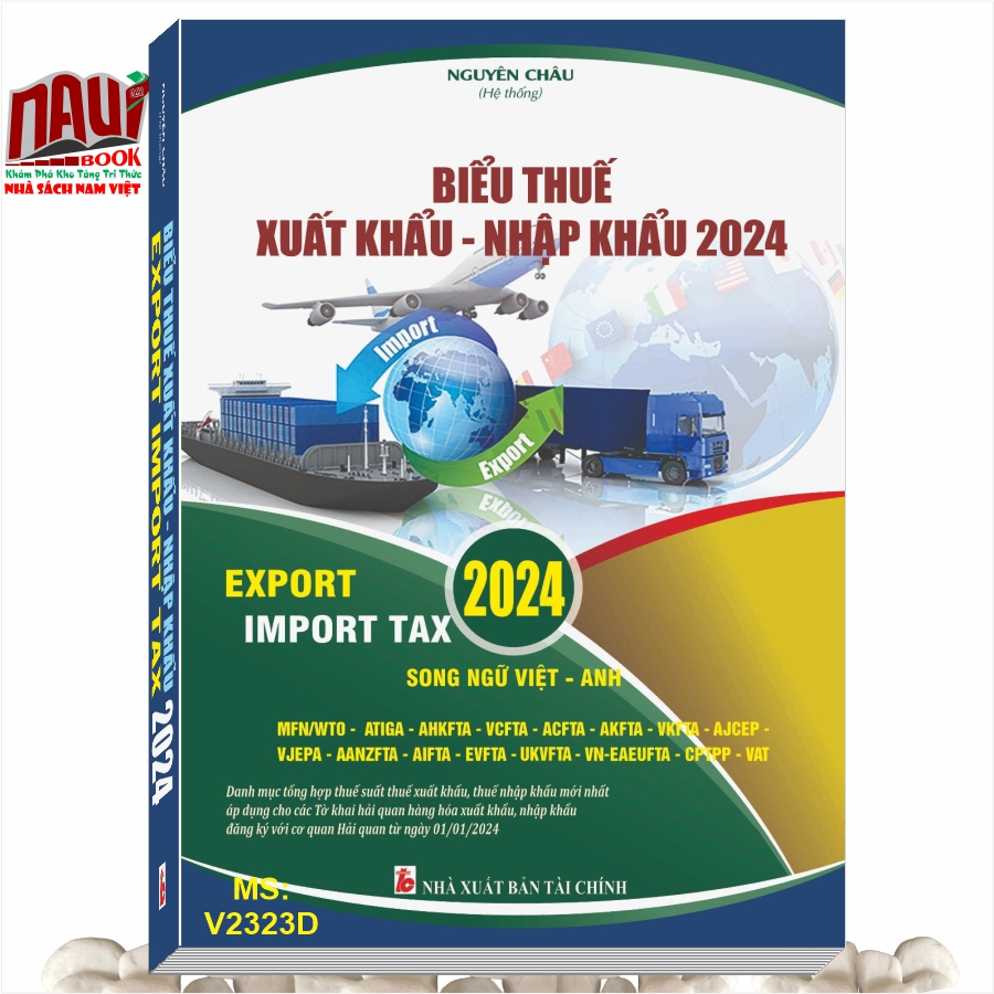 Sách Biểu Thuế Xuất Khẩu - Nhập Khẩu Xnk 2024 (Song ngữ Việt - Anh)