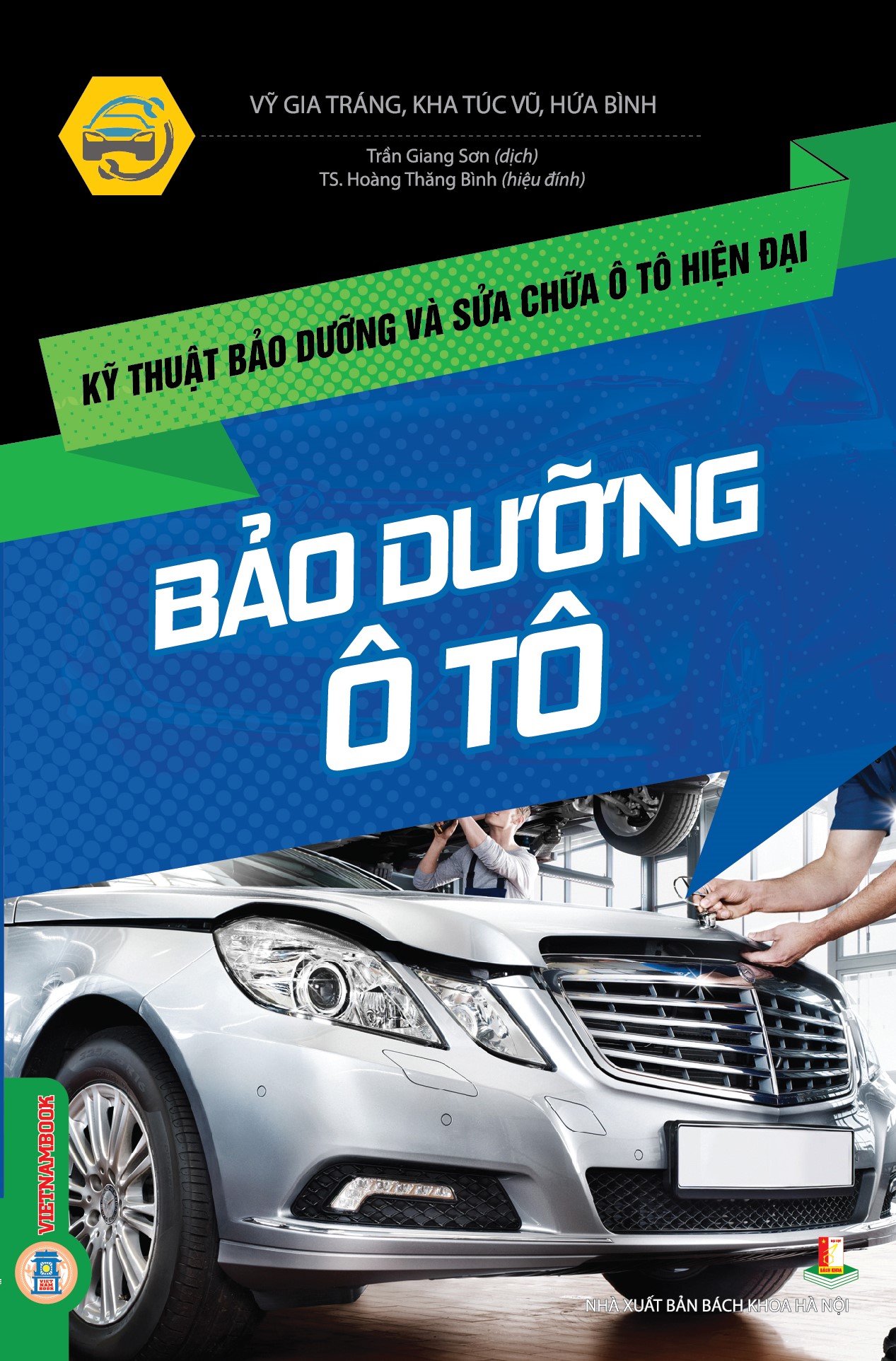 Sách Kỹ Thuật Bảo Dưỡng Và Sửa Chữa Ô Tô Hiện Đại - Bảo Dưỡng Ô Tô