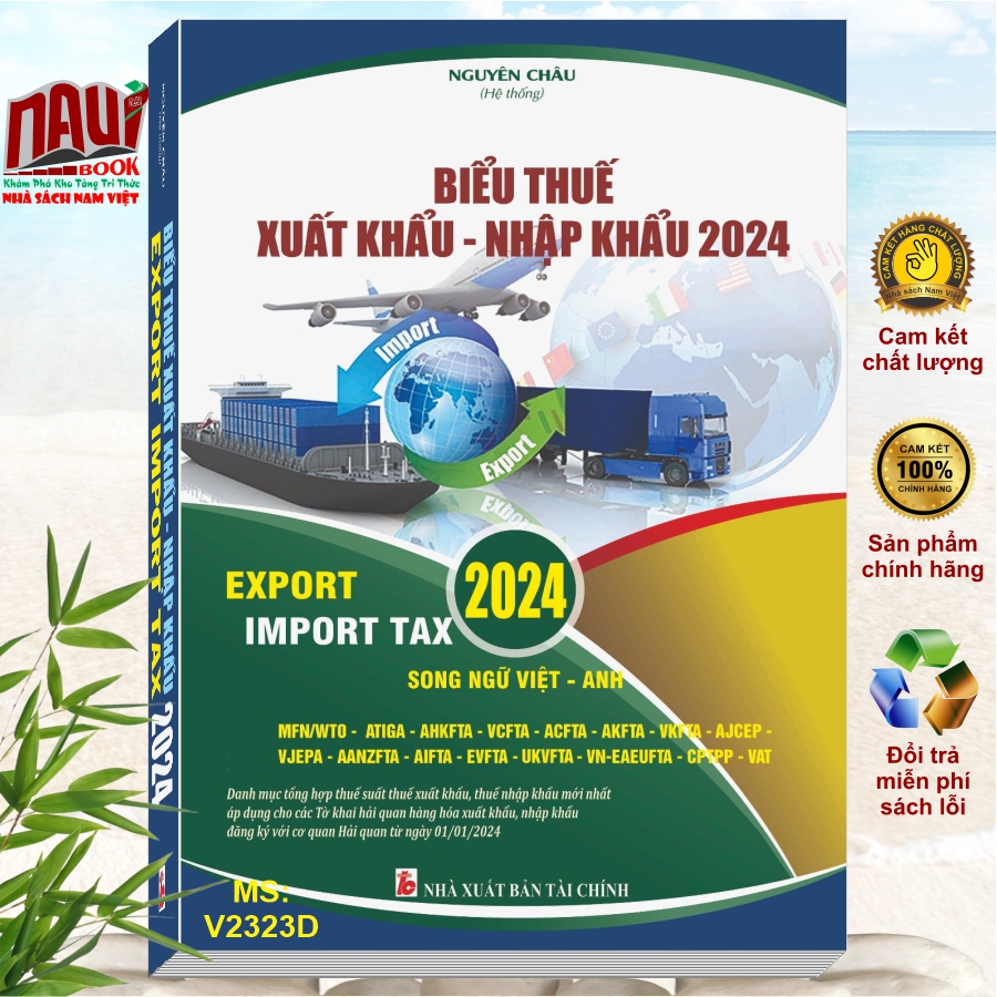 Sách Biểu Thuế Xuất Khẩu - Nhập Khẩu Xnk 2024 (Song ngữ Việt - Anh)