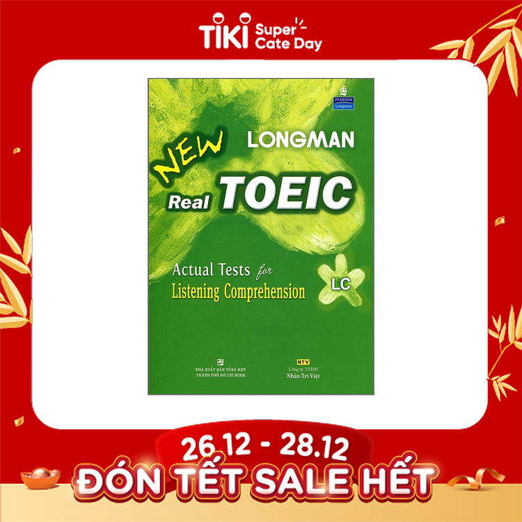Longman New Real TOEIC Kèm CD - Actual Test For Listening Comprehension