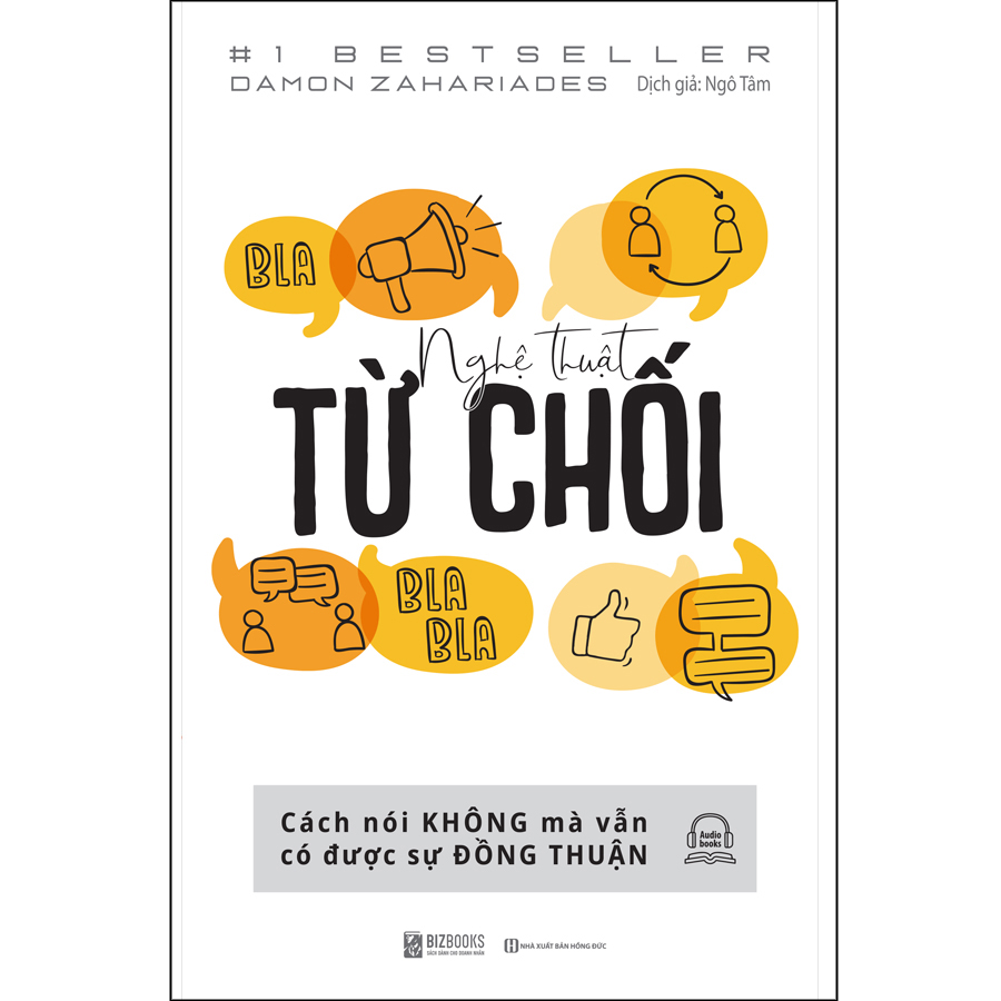 Sách Nghệ Thuật Từ Chối  Cách Nói Không Mà Vẫn Có Được Đồng Thuận