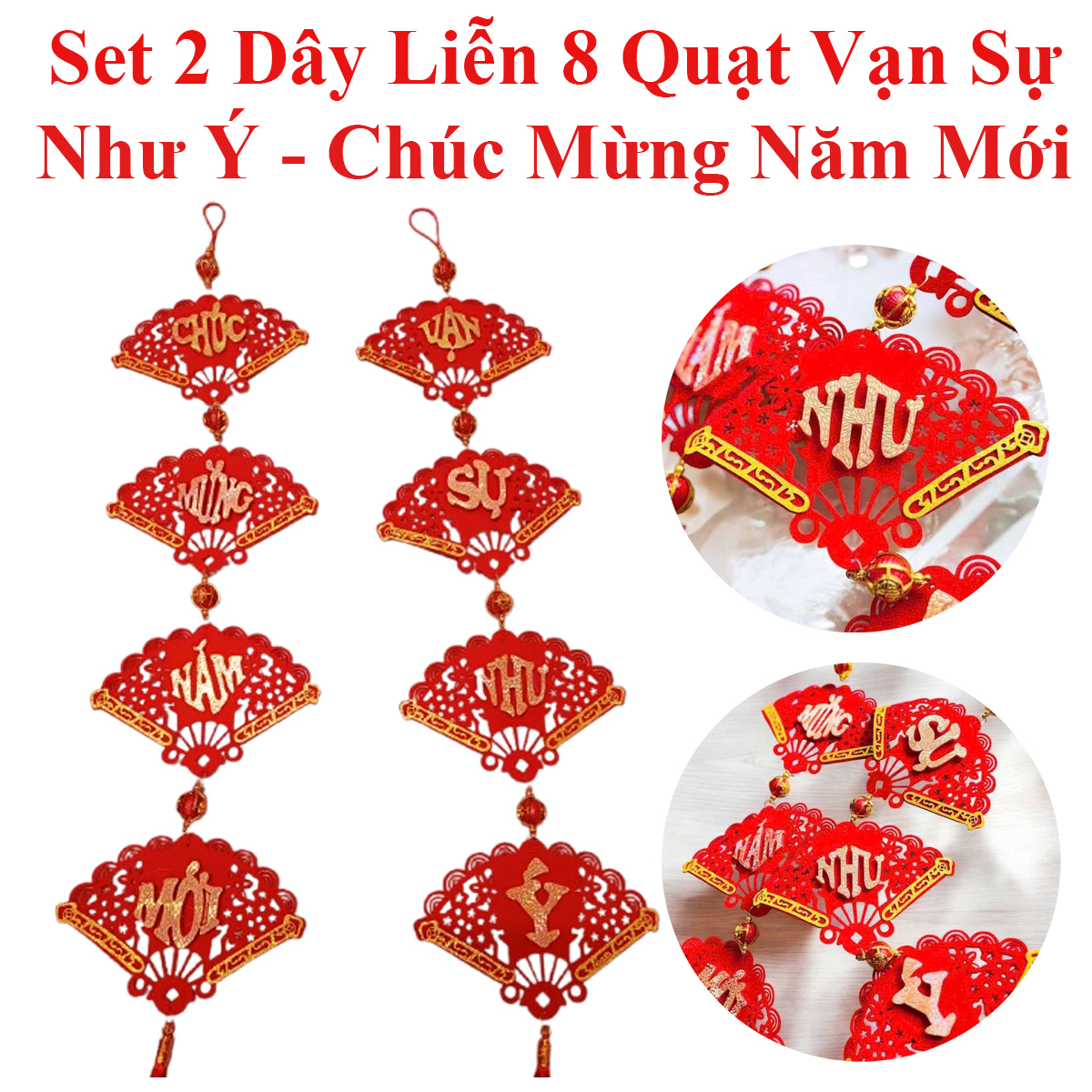 Set 2 Dây Liễn 8 Quạt Treo Trang Trí Tết Vạn Sự Như Ý - Chúc Mừng Năm Mới