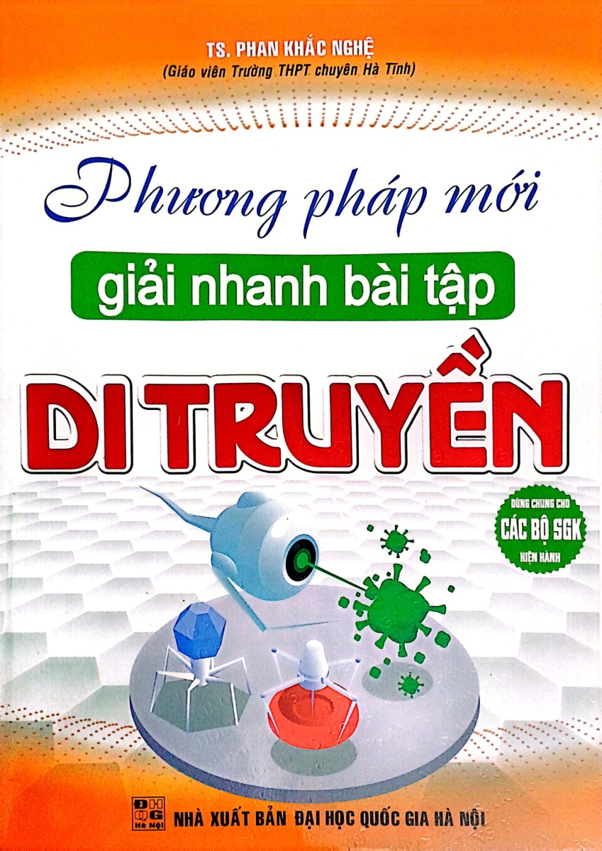 Sách Phương Pháp Mới Giải Nhanh Bài Tập Di Truyền