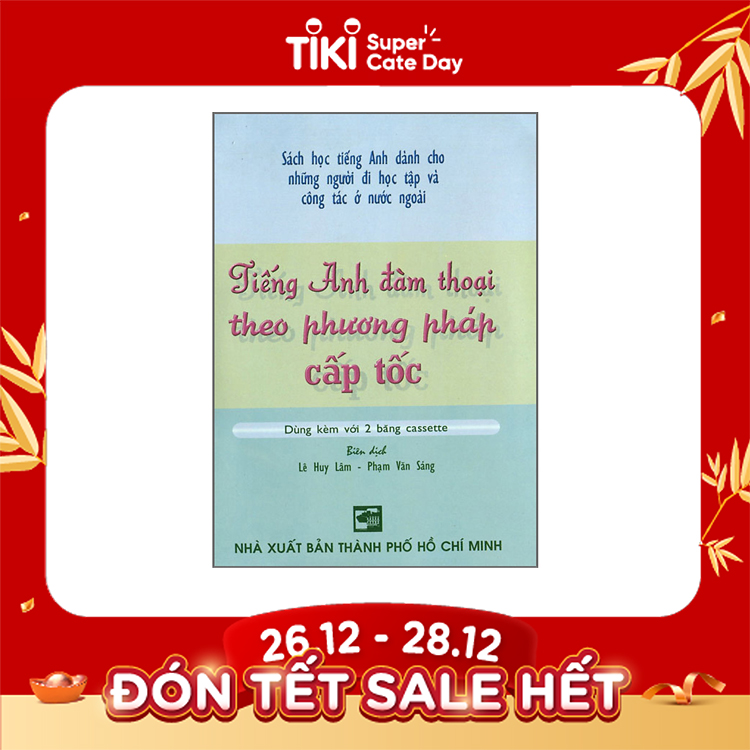Tiếng Anh Đàm Thoại Theo Phương Pháp Cấp Tốc Kèm 1 CD