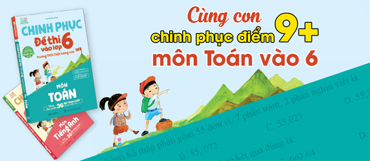 Chinh Phục Đề Thi Vào Lớp 6 Trường THCS Chất Lượng Cao Môn Toán