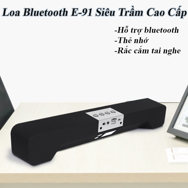 Loa Thanh Nghe Nhạc Loa Bluetooth E91 Hỗ Trợ Thẻ NhớCổng USB, Jack 3.5 Siêu Tiện Lợi