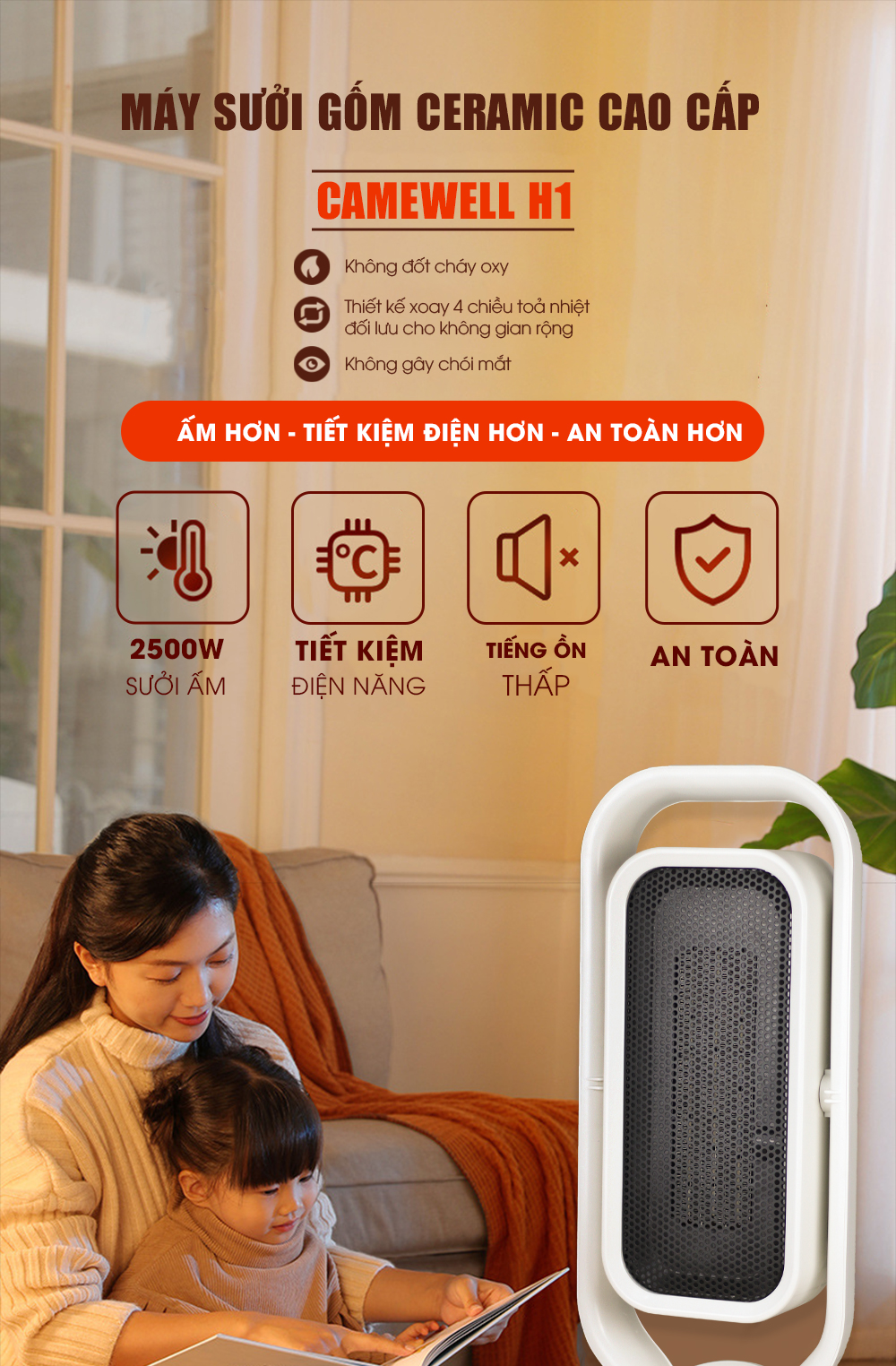 Mua Máy sưởi gốm Ceramic cao cấp, đèn sưởi cho bé CameWell H1 công suất 2500W, quạt sưởi không đốt oxy, không khô da - Hàng chính hãng tại Camewell Official Store Mua Máy Sưởi Gốm Ceramic Cao Cấp, Đèn Sưởi Cho Bé Camewell H1 Công Suất 2500W, Quạt Sưởi Không Đốt Oxy, Không Khô Da - Hàng Chính Hãng Tại Camewell Official Store