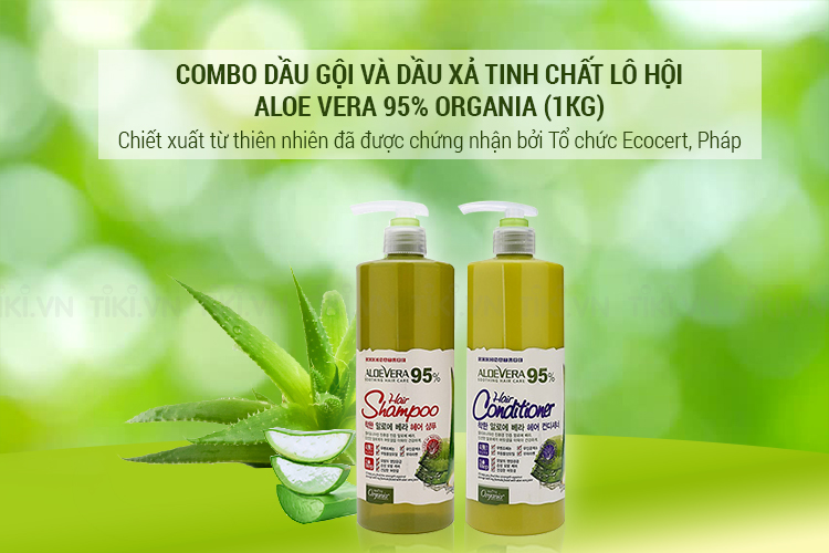 Combo Dầu Gội Và Dầu Xả Tinh Chất Lô Hội Aloe Vera 95% Organia (1kg)