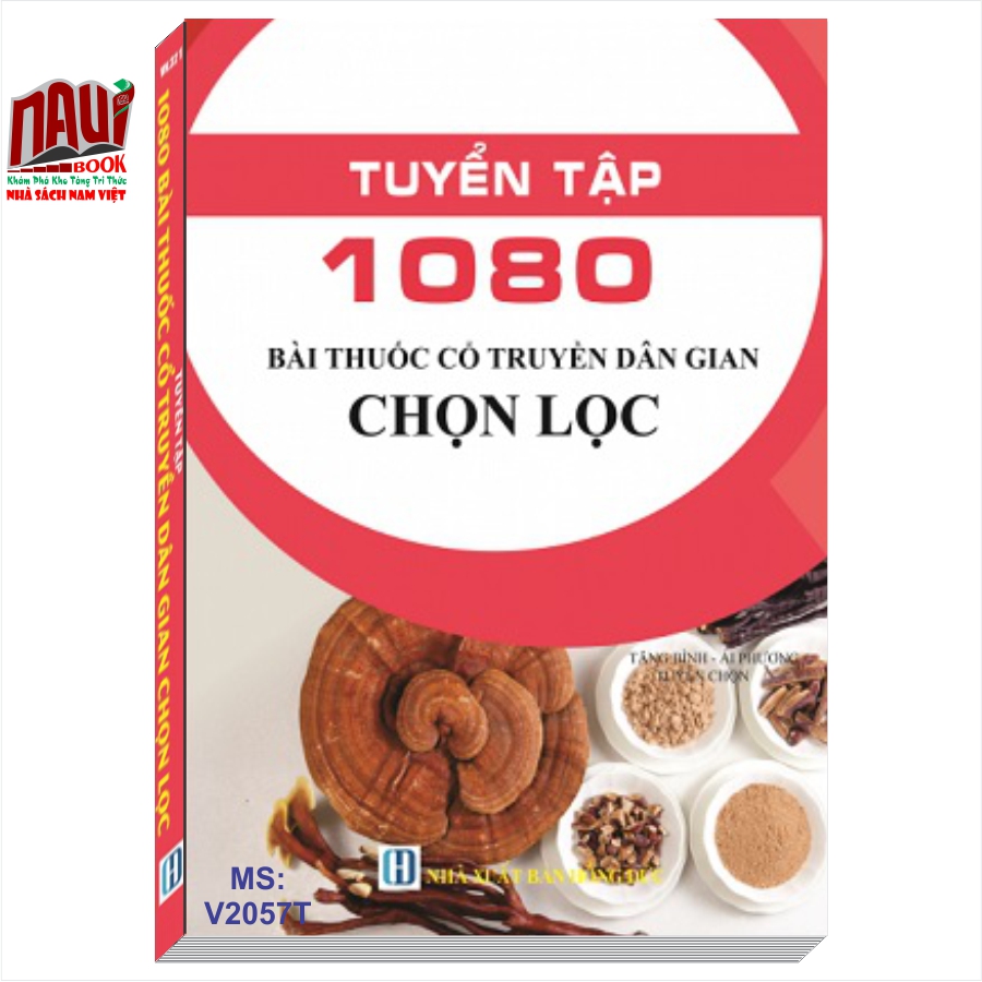 Sách Tuyển Tập 1080 Bài Thuốc Cổ Truyền Dân Gian Chọn Lọc