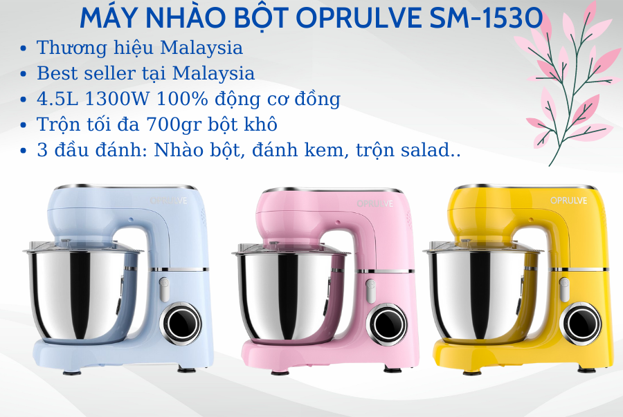 Máy nhào bột OPRULVE 4.5L 1300W model SM-1530- Trộn bột, đánh kem, đánh trứng, .. Hàng chính hãng MALAYSIA