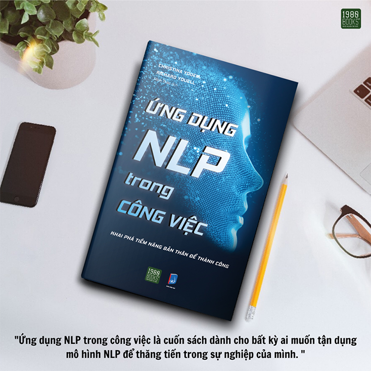 Ứng Dụng NLP Trong Công Việc-Khai Phá Tiềm Năng Bản Thân Để Thành Công