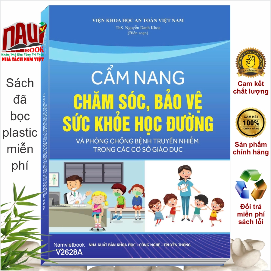 Sách Cẩm Nang Chăm Sóc, Bảo Vệ Sức Khỏe Học Đường Và Phòng Chống Bệnh Truyền Nhiễm Trong Các Cơ Sở Giáo Dục
