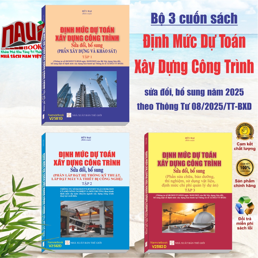 Bộ 3 cuốn Sách Định Mức Dự Toán Xây Dựng Công Trình sửa đổi, bổ sung năm 2025 theo Thông Tư số 08/2025/TT-BXD