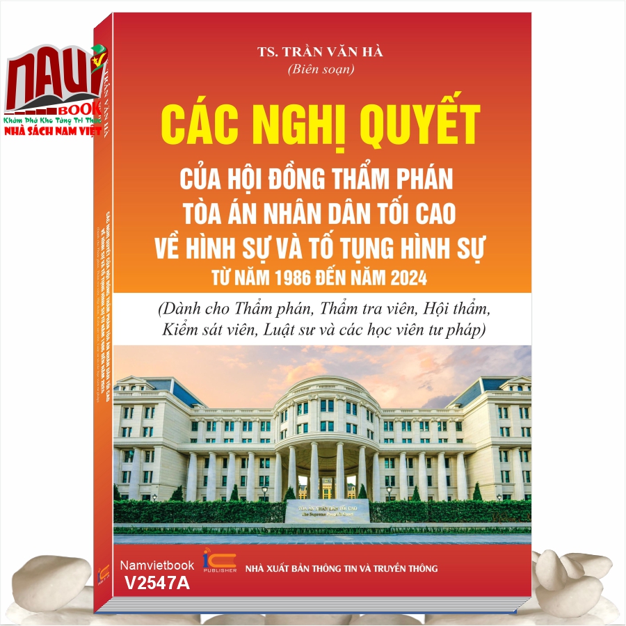 Các Nghị Quyết Của Hội Đồng Thẩm Phán Tòa Án Nhân Dân Tối Cao Về Hình Sự Và Tố Tụng Hình Sự