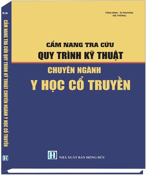 Cẩm Nang Tra Cứu Quy Trình Kỹ Thuật Chuyên Ngành Y Học Cổ Truyền