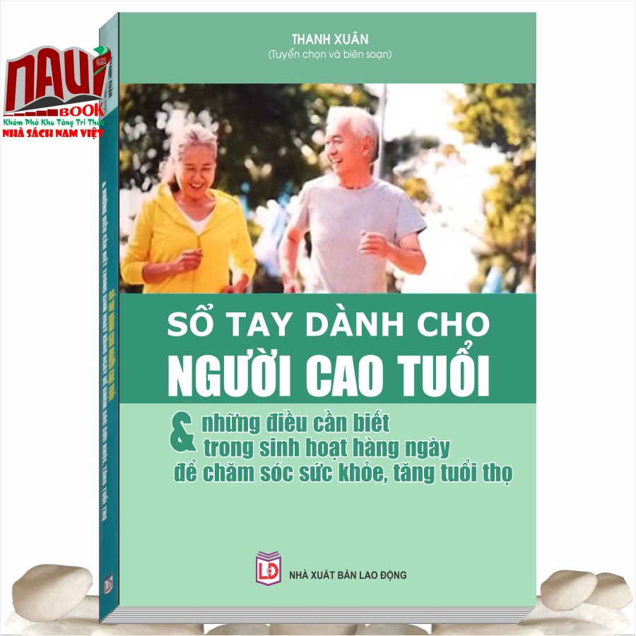 Sách Sổ Tay Dành Cho Người Cao Tuổi - Những Điều Cần Biết Trong Sinh Hoạt Hàng Ngày Để Chăm Sóc Sức Khỏe, Tăng Tuổi Thọ