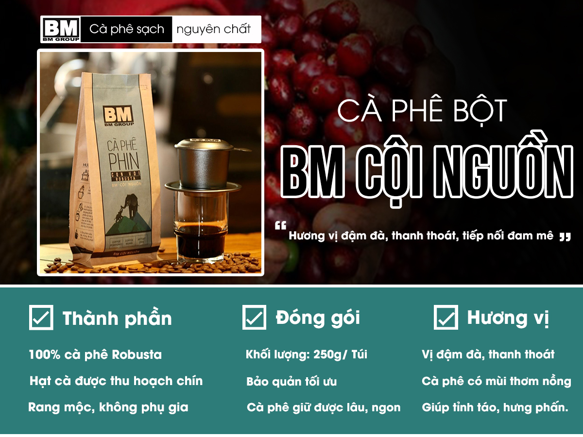 Cà Phê Bột [Gói 250g] Robusta - BM Cội Nguồn- Hái chín - Rang Mộc - Nguyên Chất - BM GROUP 1