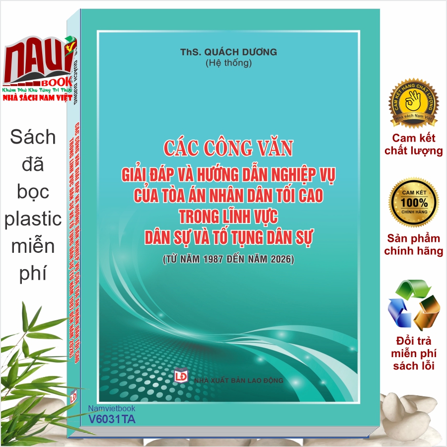 Các Công Văn Giải Đáp Hướng Dẫn Nghiệp Vụ Của Tòa Án Nhân Dân Tối Cao Trong Lĩnh Vực Dân Sự Và Tố Tụng Dân Sự Từ Năm 1987 Đến Năm 2026