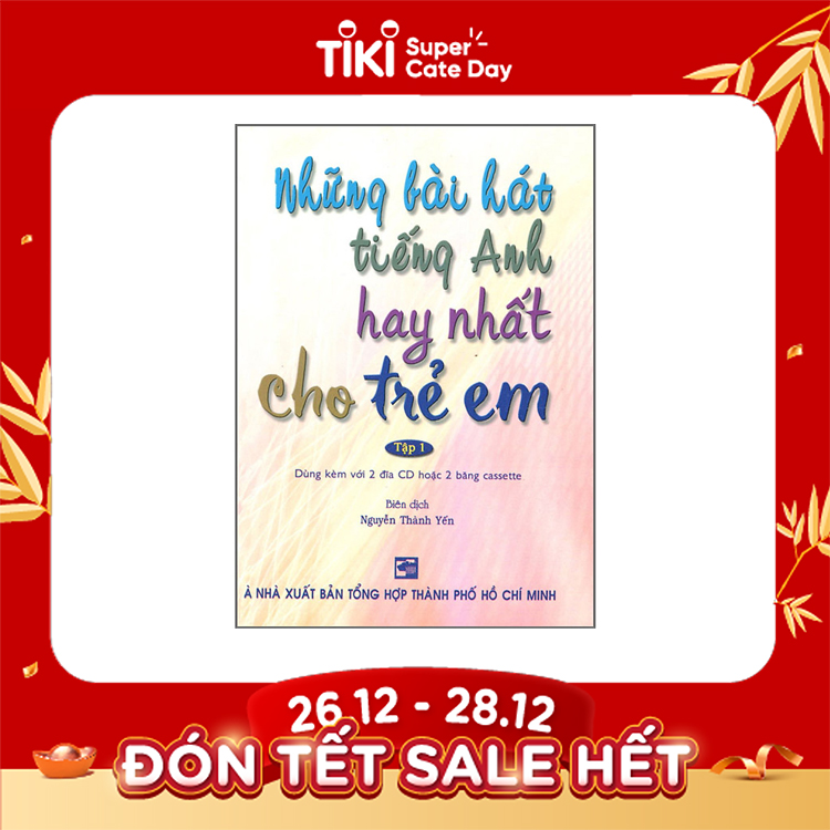 Những Bài Hát Tiếng Anh Hay Nhất Cho Trẻ Em - Tập 1 Kèm 2 CD