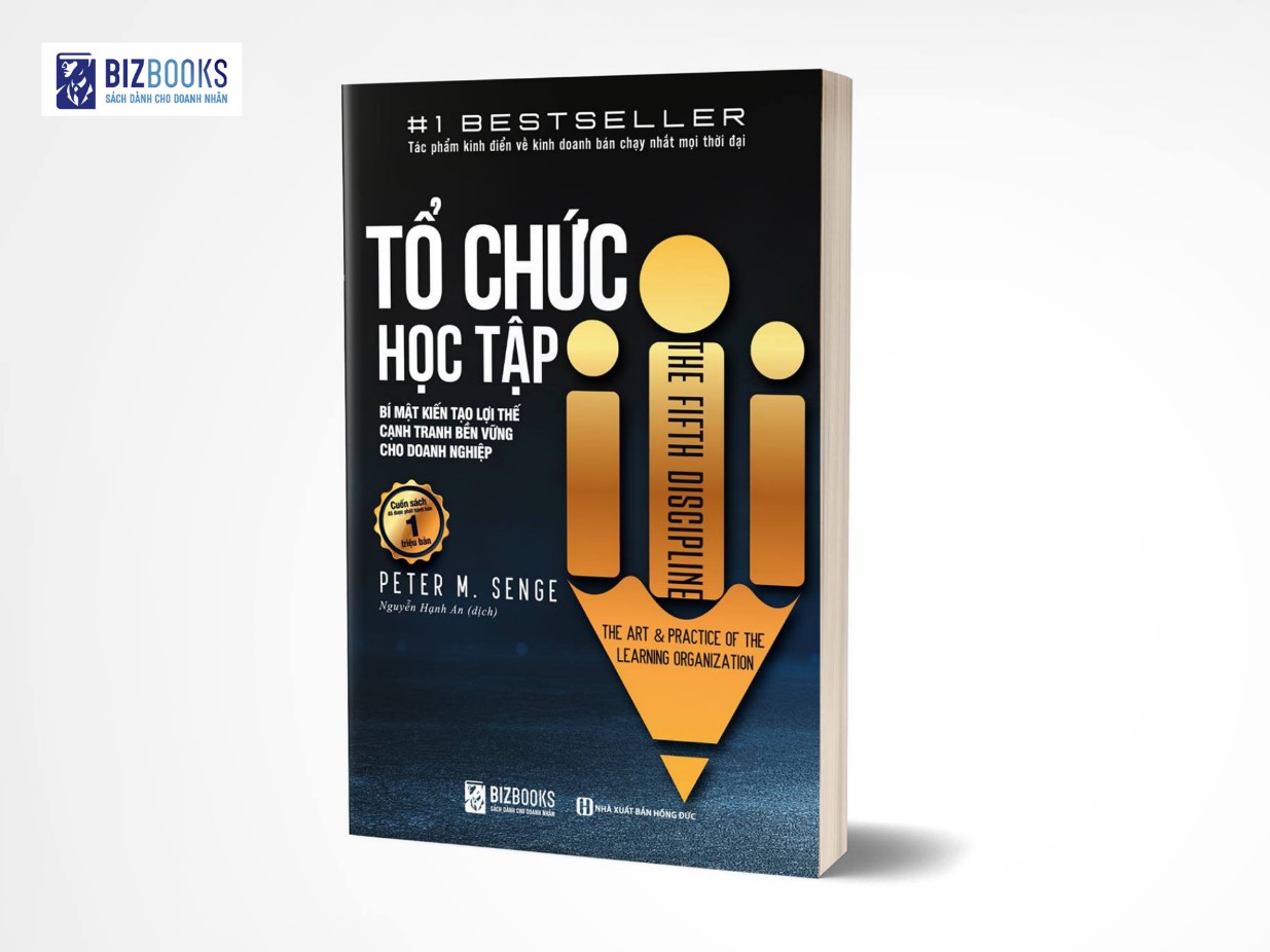 Tổ Chức Học Tập - Bí Mật Kiến Tạo Lợi Thế Cạnh Tranh Bền Vững Cho Doanh Nghiệp