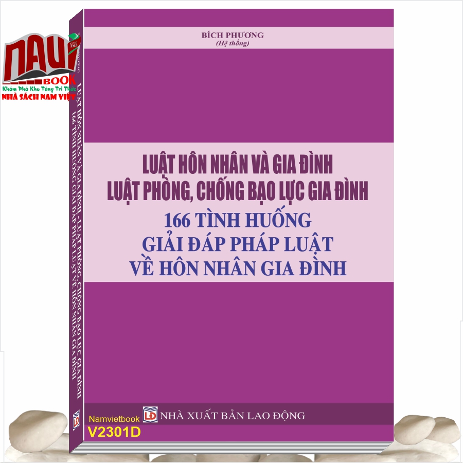 Sách Luật Hôn Nhân và Gia Đình - Luật Phòng, Chống Bạo Lực Gia Đình và 166 Tình Huống Giải Đáp Pháp Luật về Hôn Nhân Gia Đình