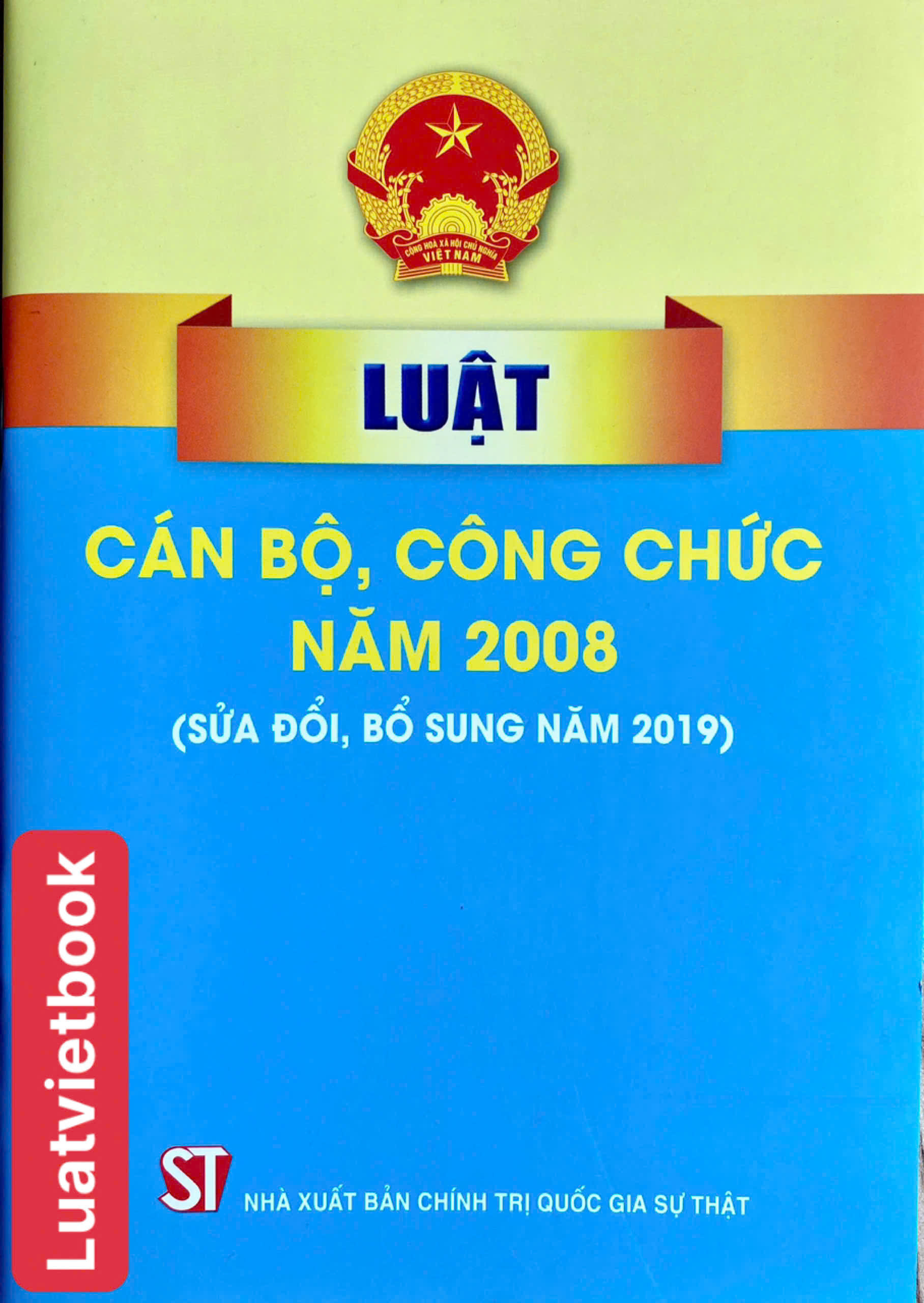 Luật Cán Bộ, Công Chức Năm 2008 ( Sửa đổi, bổ sung năm 2019 )