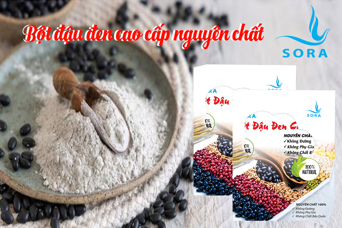 Sora Bột đậu đen cao cấp nguyên chất 100%