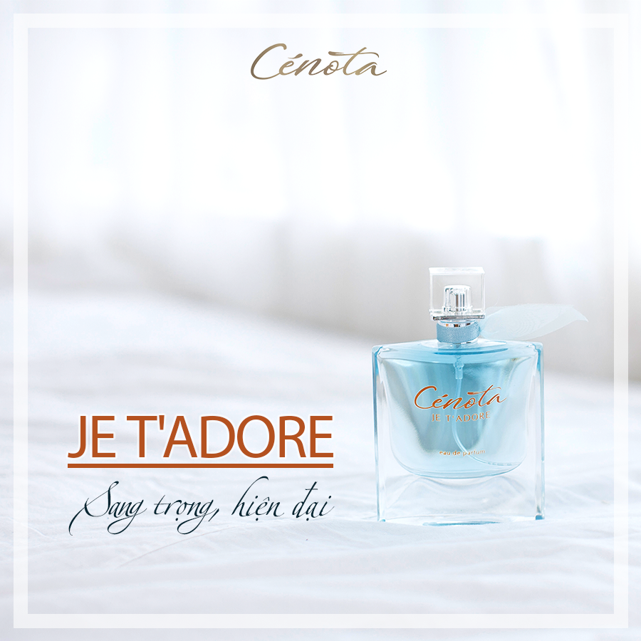 Nước hoa nữ Cenota Je T’ Adore 75ml Chính Hãng