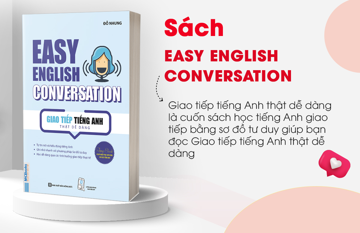 Sách Easy English Conversation – Giao tiếp tiếng Anh thật dễ dàng - Học Kèm App Online