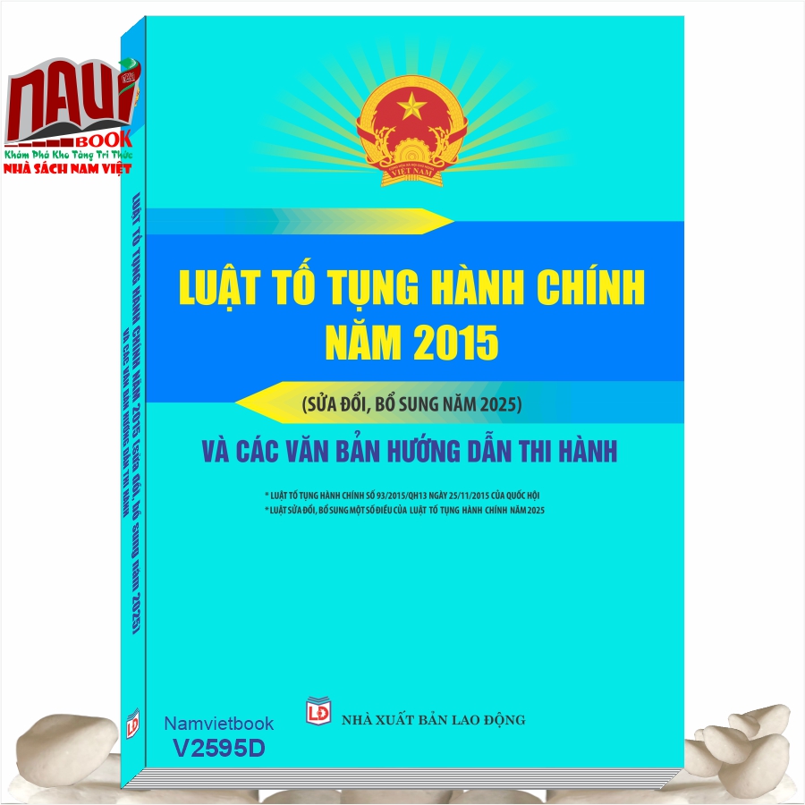 Sách Luật Tố Tụng Hành Chính năm 2015 sửa đổi, bổ sung năm 2025 và Các Văn Bản Hướng Dẫn Thi Hành