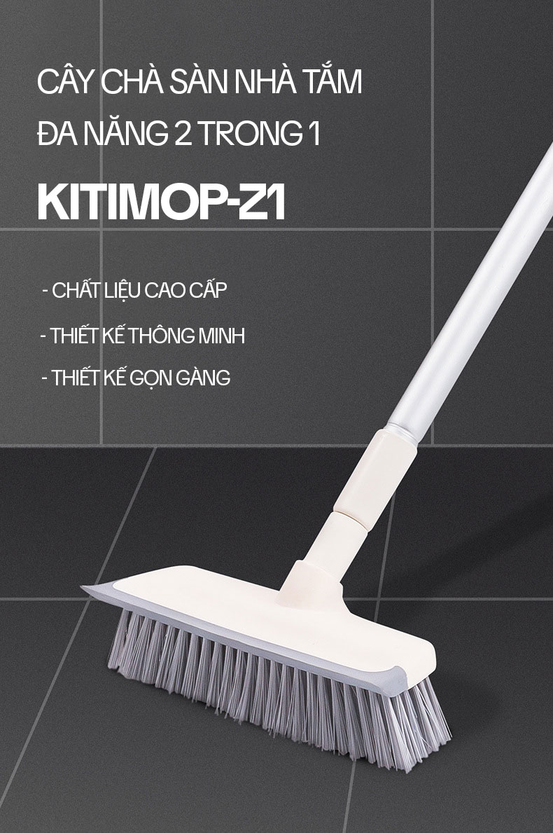 Cây Chà Sàn Nhà Tắm KITIMOP Z1, Chổi Chà Sàn Và Gạt Nước 2 Trong 1, Chổi Cọ Nhà Vệ Sinh Thông Minh