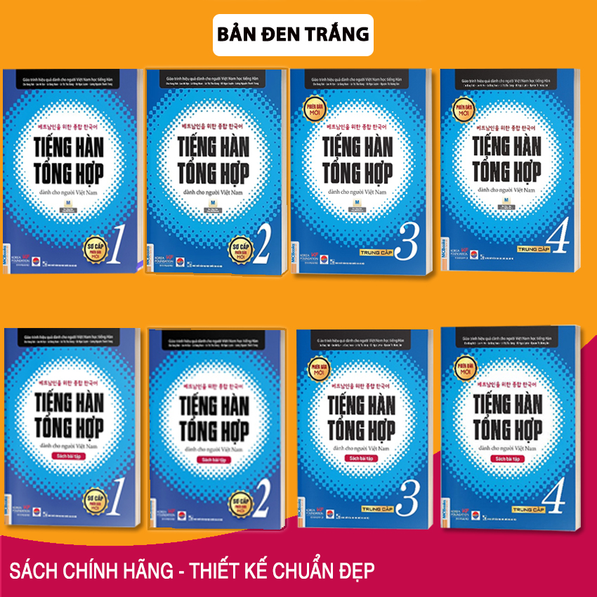  Combo Trọn Bộ Giáo Trình Tiếng Hàn Tổng Hợp Sơ Cấp & Trung Cấp ( Tập 1, 2, 3, 4 ) Bản Đen Trắng