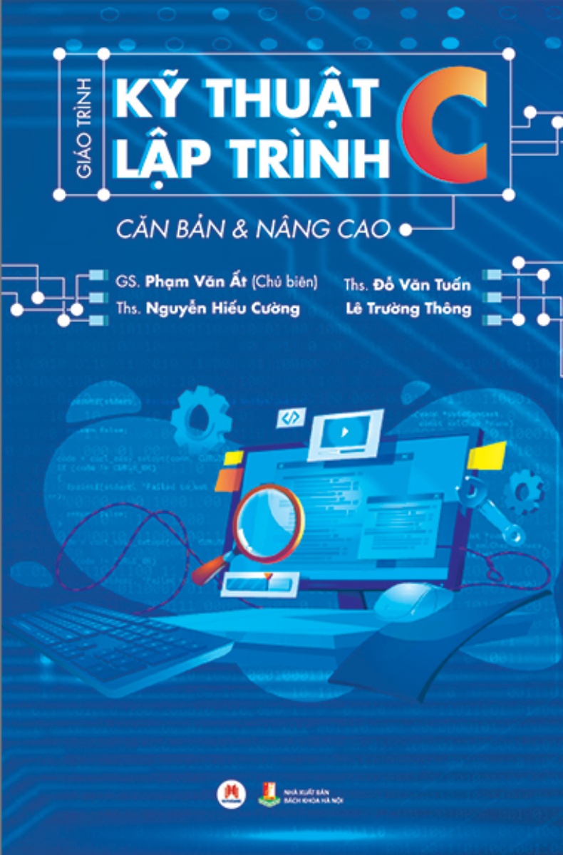 Sách Giáo Trình Kỹ Thuật Lập Trình C Căn Bản Và Nâng Cao