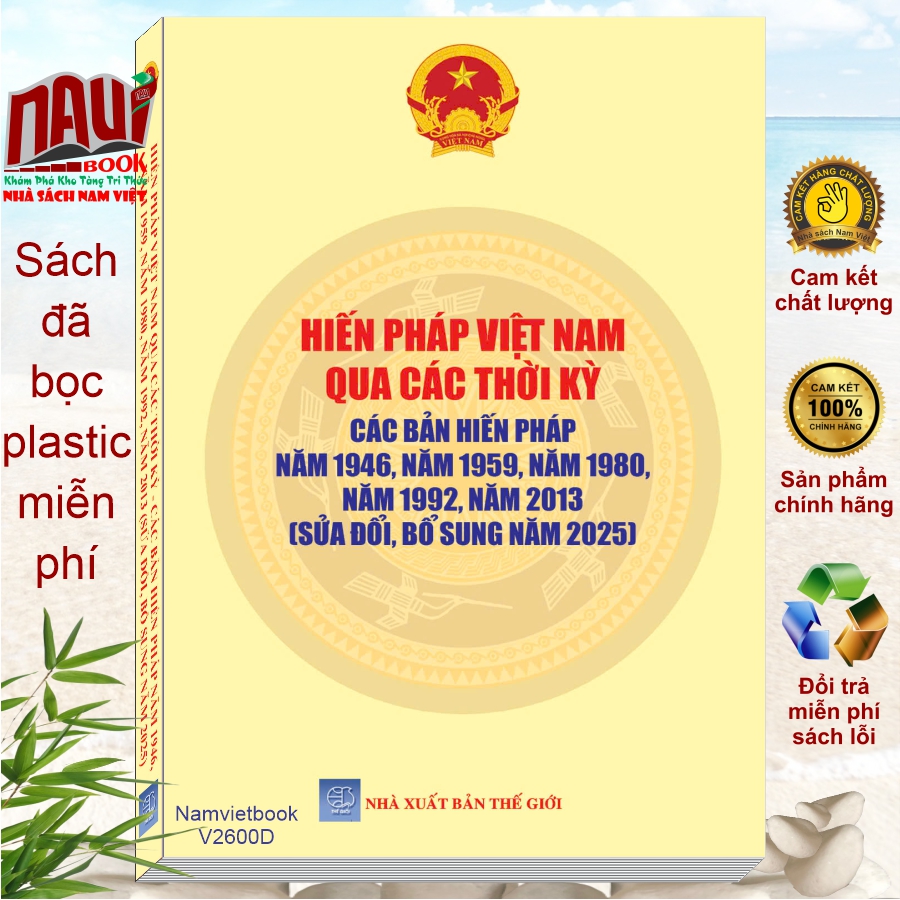 Sách Hiến Pháp Việt Nam Qua Các Thời Kỳ - Các Bản Hiến Pháp năm 1946, năm 1959, năm 1980, năm 1992, năm 2013 sửa đổi, bổ sung năm 2025