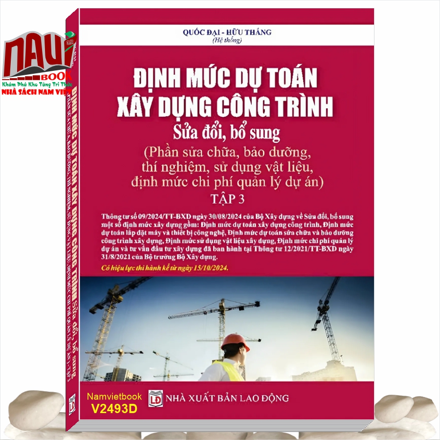 Sách Định Mức Dự Toán Xây Dựng Công Trình sđ, bs năm 2024 – Phần Sửa Chữa, Bảo Dưỡng, Thí Nghiệm, Sử Dụng Vật Liệu, Định Mức Chi Phí Quản Lý Dự Án theo Thông Tư 09/2024/TT-BXD (tập 3)
