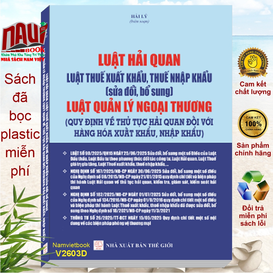 Sách Luật Hải Quan, Luật Thuế Xuất Khẩu, Thuế Nhập Khẩu (sửa đổi, bổ sung) Luật Quản Lý Ngoại Thương (Quy Định Về Thủ Tục Hải Quan Đối Với Hàng Hóa Xuất Khẩu, Nhập Khẩu)