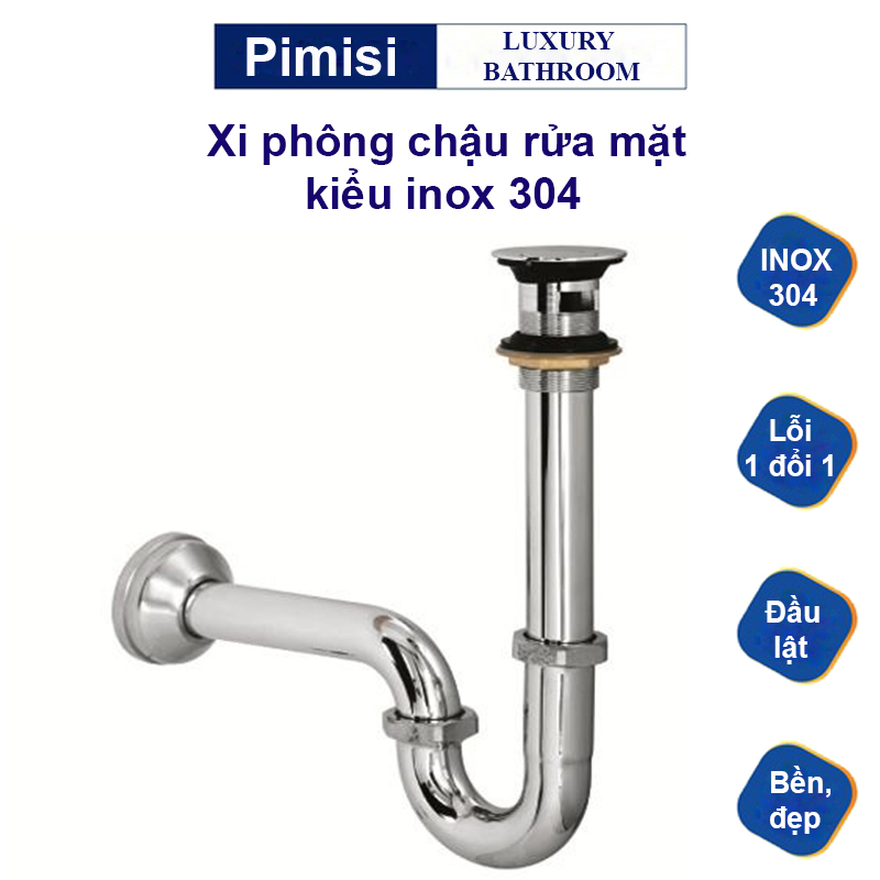 Xi phông lavabo chậu rửa mặt bằng inox 304 Pimisi