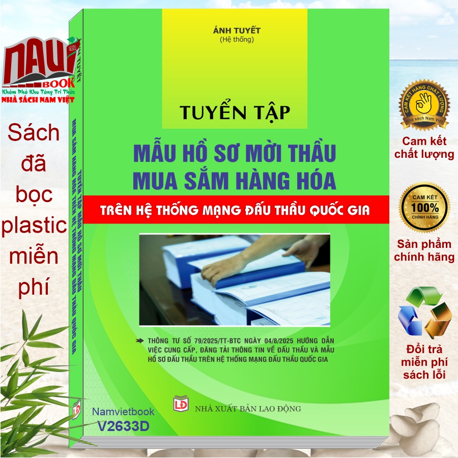 Sách Tuyển Tập Mẫu Hồ Sơ Mời Thầu Mua Sắm Hàng Hóa Trên Hệ Thống Mạng Đấu Thầu Quốc Gia theo Thông tư số 79/2025/TT-BTC