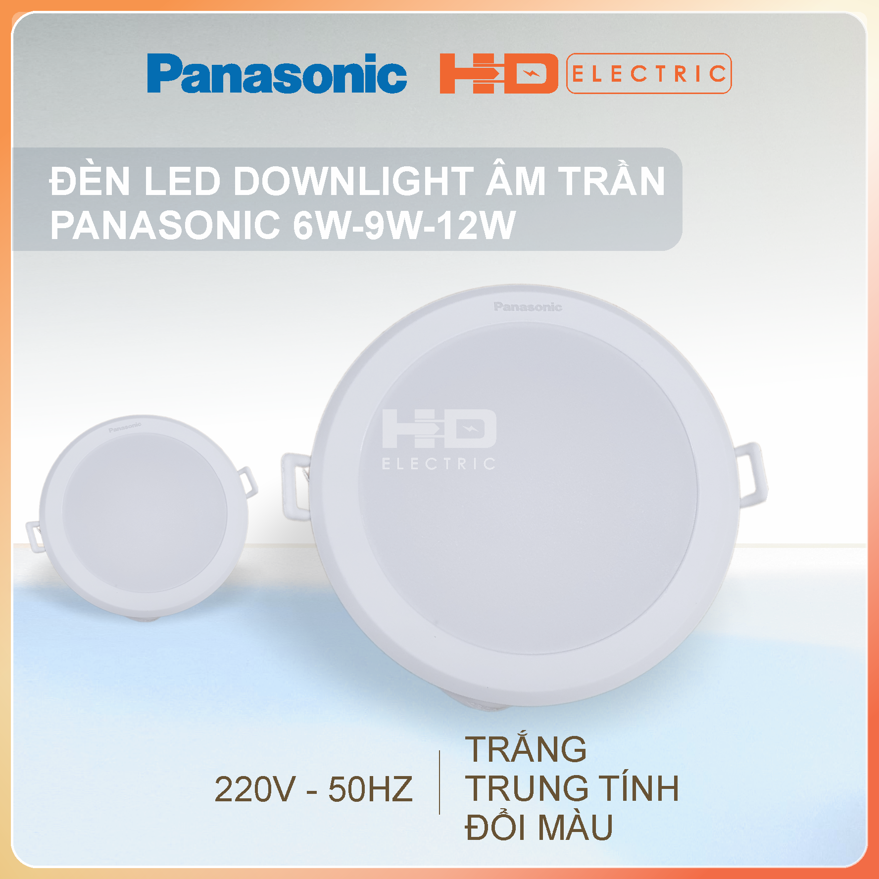 Đèn Led Downlight Âm trần Panasonic 6W 9W 12W ánh sáng trắng trung tính đổi màu